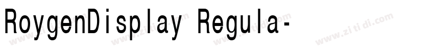 RoygenDisplay Regula字体转换 RoygenDisplay Regula字体转换
